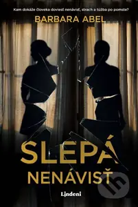 Slepá nenávisť - Barbara Abel - kniha z kategorie Thrillery