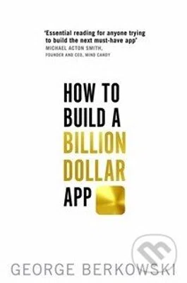 How to Build a Billion Dollar - George Berkowski - kniha z kategorie Odborné a naučné