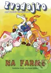 Zvedajko na farme - Kvetoslav Krnáč, Kris Azyar Holková - kniha z kategorie Pro děti