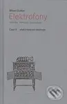 Elektrofony (Část II. - elektronické nástroje) - Milan Guštar - kniha z kategorie Odborné a naučné