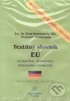 Textilný slovník EÚ (CD-ROM) - Anna Krenčeyová, Michaela Krenčeyová