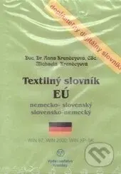 Textilný slovník EÚ (CD-ROM) - Anna Krenčeyová, Michaela Krenčeyová