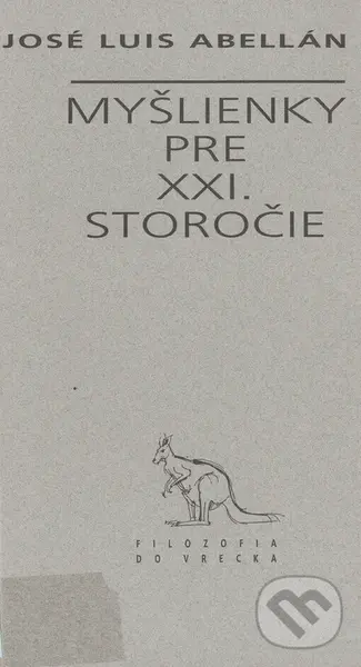Myšlienky pre XXI. storočie - José Luis Abellán