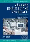 Základy umělé plicní ventilace - Pavel Dostál - kniha z kategorie Pneumologie