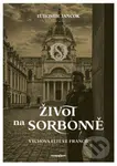 Život na Sorbonně (Výchova elit ve Francii) - Ľubomír Jančok - kniha z kategorie Beletrie