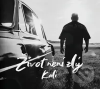 Kali: Život neni zlý - Kali