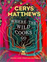 Where the Wild Cooks Go (Recipes, Music, Poetry, Cocktails) - kniha z kategorie Hudba