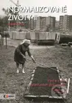 Normalizované životy II (Podle televizního cyklu "Příběhy 20. století") - kniha z kategorie Historie