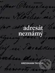 Adresát neznámý - Kathrine Taylor Kressmann - kniha z kategorie Společenská beletrie