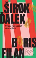 Široko Ďaleko (Výber najlepších cestopisov) - Boris Filan - kniha z kategorie Beletrie