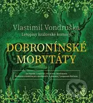 Dobroninské morytáty (Letopisy královské komory) - Vlastimil Vondruška - audiokniha z kategorie Detektivky, thrillery a horory