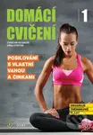 Domácí cvičení 1 (Posilování s vlastní vahou a činkami) - kniha z kategorie Individuální sporty