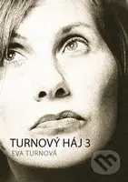 Turnový háj 3 - Eva Turnová - kniha z kategorie Beletrie