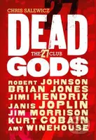 Dead Gods (The 27 Club) - Chris Salewicz - kniha z kategorie Odborné a naučné