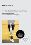 A Modern Way to Cook (Over 150 quick, smart and flavour-packed recipes for every day) - kniha z kategorie Odborné a naučné