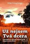 Už nejsem tvá dcera - Helga Scharschmied - kniha z kategorie Pozitivní myšlení