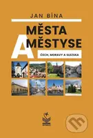 Města a městyse Čech, Moravy a Slezska - Jan Bína - kniha z kategorie Atlasy