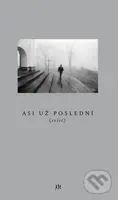 Asi už poslední ((sešit)) - Petr Mazanec - kniha z kategorie Poezie