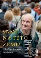 Sami na této zemi? (O Boží přítomnosti mezi námi) - Ladislav Heryán - kniha z kategorie Náboženská literatura