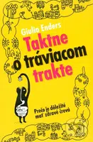 Taktne o tráviacom trakte (Prečo je dôležité mať zdravé črevá) - kniha z kategorie Pro děti