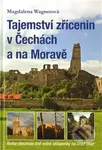 Tajemství zřícenin v Čechách a na Moravě - Magdalena Wagnerová - kniha z kategorie Místopisy
