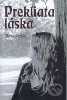Prekliata Láska - Miron Cerula - kniha z kategorie Romantická