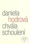 Chvála schoulení (Eseje z poetiky pomíjivosti) - Daniela Hodrová - kniha z kategorie Životopisy