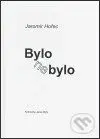 Bylo nebylo - Jaromír Hořec