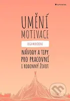 Umění motivace (Návody a tipy pro pracovní i rodinný život) - kniha z kategorie Management