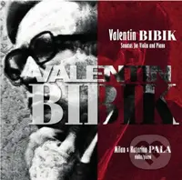 Valentin Bibik: Sonatas  for Violin and Piano (2 CD)