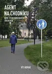 Agent na chodníku - Vít Horák - kniha z kategorie Filozofie