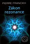 Zákon rezonance - Pierre Franckh - kniha z kategorie Pozitivní myšlení