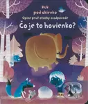 Čo je to hovienko? (Úplne prvé otázky a odpovede) - Katie Daynes, Marta Alvarez Miguens (ilustrátor) - kniha z kategorie Pro děti