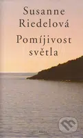 Pomíjivost světla - Susanne Riedelová - kniha z kategorie Beletrie