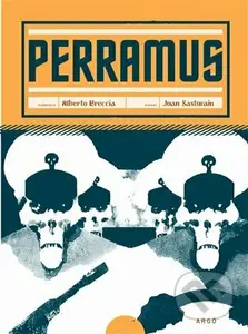Perramus - Alberto Breccia, Juan Sasturain - kniha z kategorie Komiksy