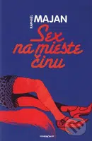 Sex na mieste činu - Raphaël Majan - kniha z kategorie Detektivky