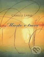 Miesto v tráve - Camille Labas - kniha z kategorie Poezie