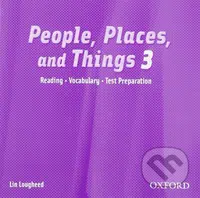 People, Places and Things Reading 3: Audio CD - Lin Lougheed - audiokniha z kategorie Jazykové učebnice a slovníky
