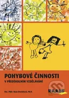 Pohybové činnosti v předškolním vzdělávání - Hana Dvořáková - kniha z kategorie Předškolní pedagogika