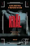 Král - Szczepan Twardoch - kniha z kategorie Společenská beletrie