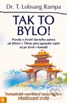 Tak to bylo! - Lobsang T. Rampa - kniha z kategorie Záhady a paranormální jevy