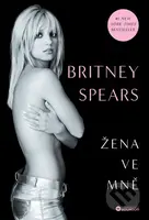 Žena ve mně - Britney Spears - kniha z kategorie Hudba