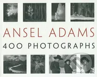 400 Photographs - Ansel Adams - kniha z kategorie Odborné a naučné