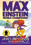 Max Einstein: World Champions! - James Patterson - kniha z kategorie Beletrie pro děti