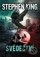 Svědectví - Stephen King - kniha z kategorie Detektivky, thrillery a horory