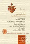 Mezi Vídní, Varšavou a Moskvou…