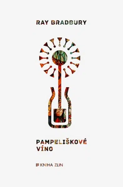 Pampeliškové víno - Ray Bradbury - e-kniha