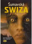 Šumavská SWIZA - Jitka Pöchmannová, Hana Jinderlová