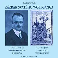 Různí interpreti – Watzlik: Zázrak svatého Wolfganga