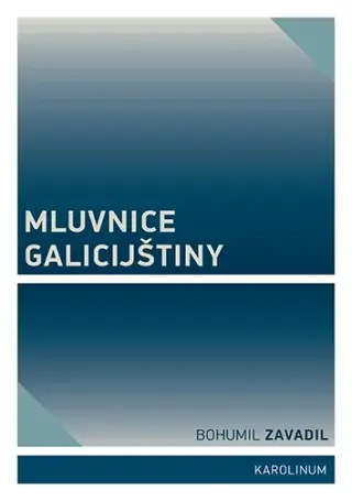 Mluvnice galicijštiny - Bohumil Zavadil - e-kniha